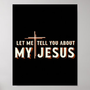 Poster Deixe-me contar sobre a minha camiseta de Jesus cr