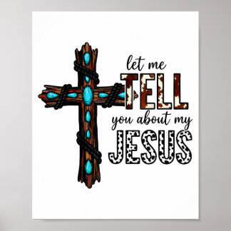 Poster Deixe-me contar sobre o meu Jesus Cristão Religios