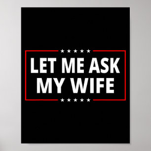 Poster Deixe-me Perguntar à Minha Esposa - Ela Disse Não