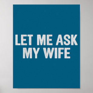Poster Deixe-me Perguntar à Minha Esposa Piada de Marido