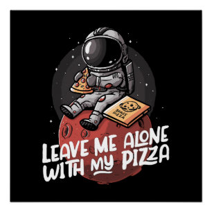 Pôster Deixe-me Sozinho Com Minha Pizza