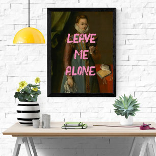 Pôster Deixe-me sozinho, Pop de pintura de arte, garota