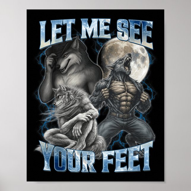 Poster Deixe-me Ver Seus Pés Engraçado Meme Alpha Wolf Le (Frente)