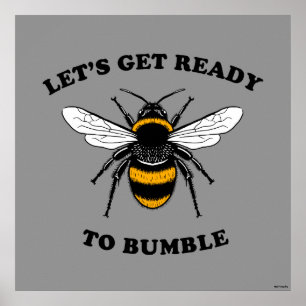 Poster Deixe-nos obter prontos para bumble