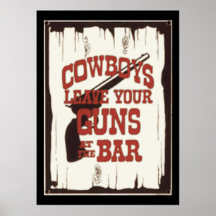 Poster Deixe-O Arma No Bar Cowboy.