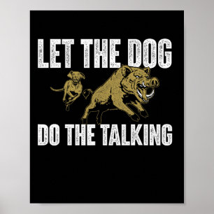 Poster Deixe O Cachorro Falar - Caçador De Barcos Selvage