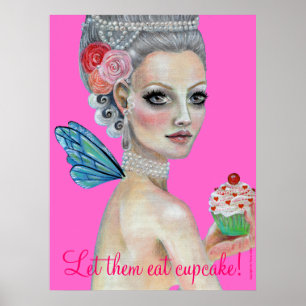 Pôster Deixe-os comer bolo, deixe-os comer cupcake!
