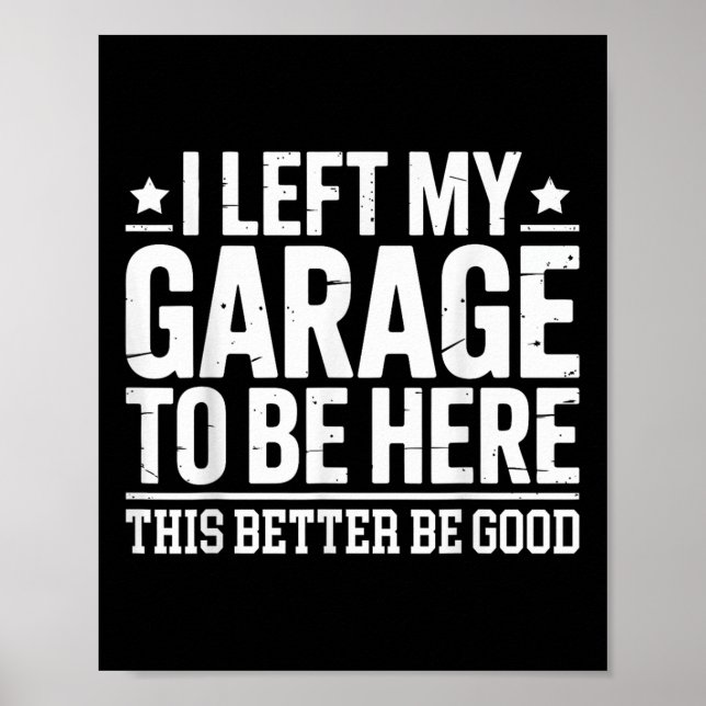 Poster Deixei A Minha Garagem Para Estar Aqui Com Este Bo (Frente)