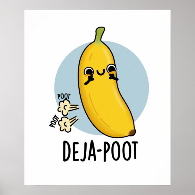 Poster Deja-Poot Funny Banana Double Fart Pun (Frente)