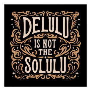 Pôster Delulu não é o solulu