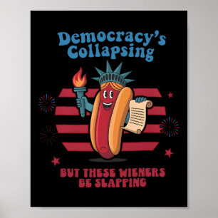 Poster Democracia Engraçada de Cachorro Quente Está Colap