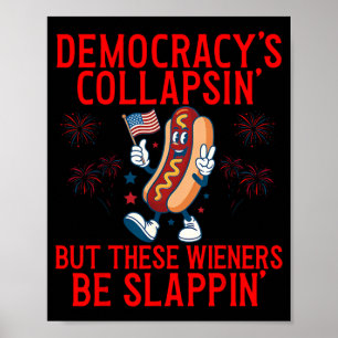 Poster Democracia Engraçada Está Colapsando Mas Esses Wei