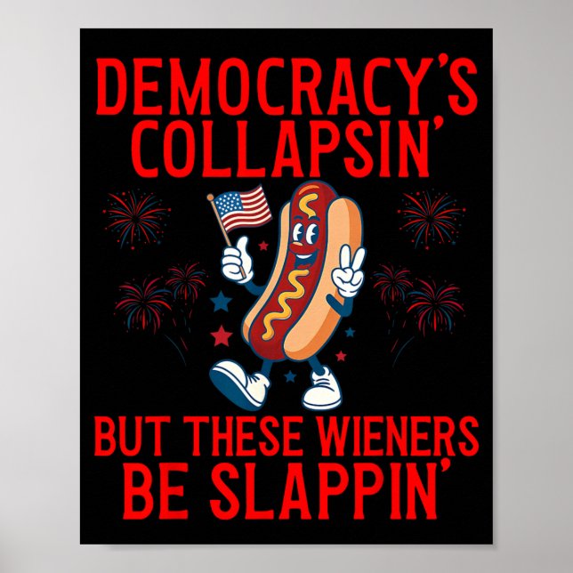 Poster Democracia Engraçada Está Colapsando Mas Esses Wei (Frente)