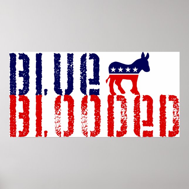 Poster democrata de sangue azul. (Frente)