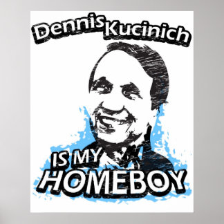 Pôster Dennis Kucinich é meu ficar em casa