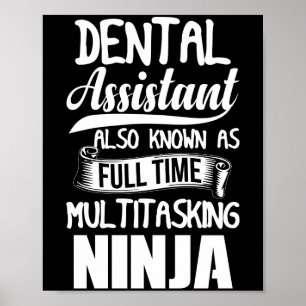 Poster Dental Assistant Também Conhecido Como Ninja De Te