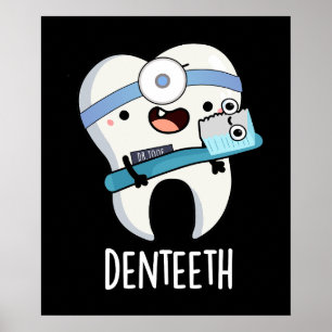 Poster Denteeth Engraçados Dentes Engraçados Pun Escuro B