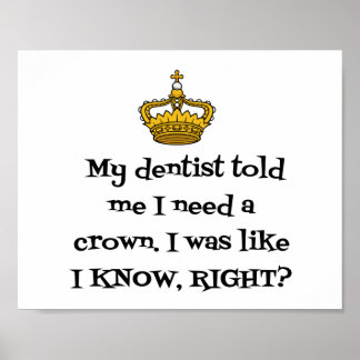 POSTER DENTISTA NEEDS CROWN