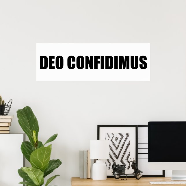 Poster Deo confidimus (Escritório em casa)