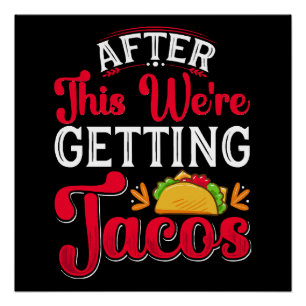 Pôster Depois disto vamos comer tacos