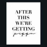 Poster Depois disto, vamos pegar pizza<br><div class="desc">Depois disto, vamos pegar pizza</div>