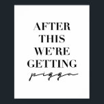 Poster Depois disto, vamos pegar pizza<br><div class="desc">Depois disto,  vamos pegar pizza</div>