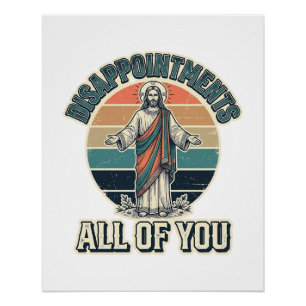 Pôster Desapontamentos Engraçados Todos Vocês Camisa Reli