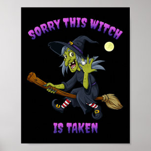 Poster Desculpe Esta Bruxa É Um Presente De Halloween Tom