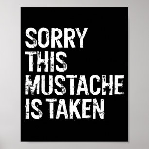 Poster Desculpe, este bigode está ocupado casal angustiad