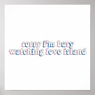 Poster Desculpe, Estou Ocupado Assistindo Ilha Do Amor
