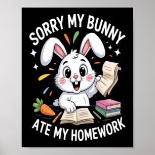 Poster Desculpe Meu Coelho Comeu Minha Lição De Casa Esco