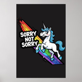 Poster Desculpe não Desculpe Cartaz de Unicórnio