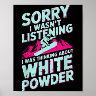 Poster Desculpe não estava ouvindo snowboarder humor de i