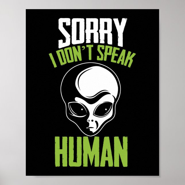 Poster Desculpe, não falo cara de Alienígena branca human (Frente)