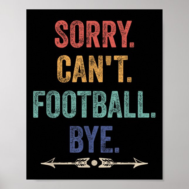 Poster Desculpe Não Pode Futebol Tchau Dito Divertido (Frente)
