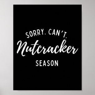 Poster Desculpe Não Pode Ser Temporada do Quebra-Nozes Na