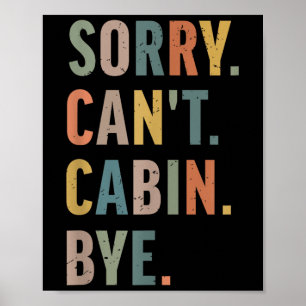 Poster Desculpe Não Posso Cabine Adeus Divertido Caminhad