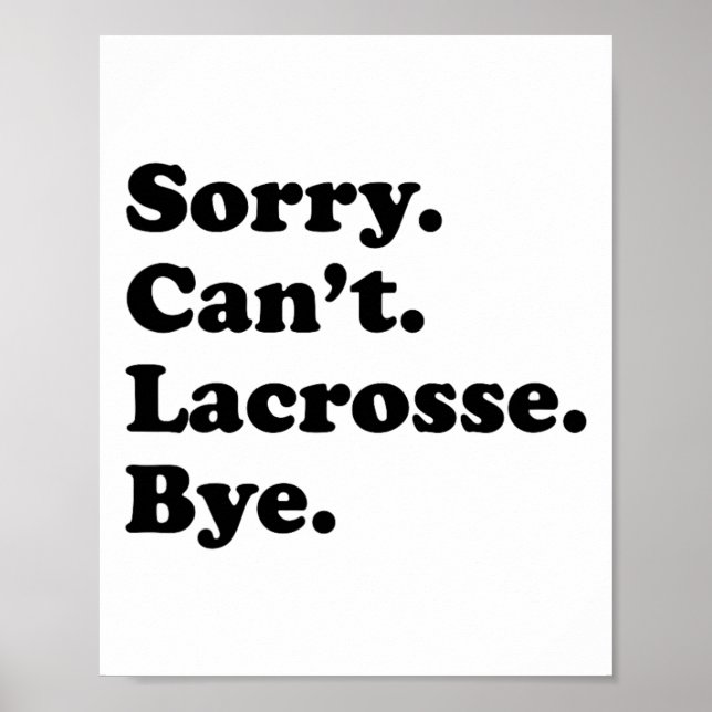 Poster Desculpe, não posso chorar, Lacrosse engraçado (Frente)