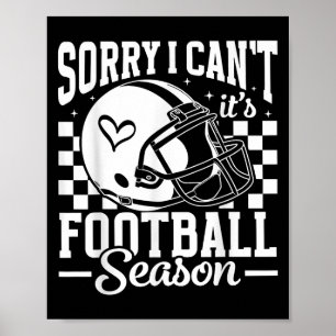 Poster Desculpe, não posso, é época de futebol Dia de jog
