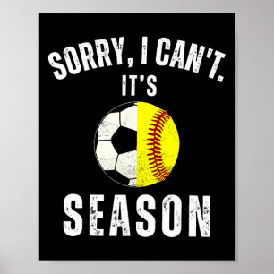 Poster Desculpe, não posso, é época de futebol e softball