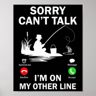 Poster Desculpe, Não Posso Falar Estou Na Minha Outra Lin