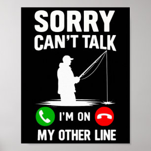 Poster Desculpe, Não Posso Falar Estou Na Minha Outra Lin