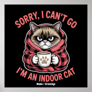 Poster Desculpe, não posso ir. Sou um gato engraçado.