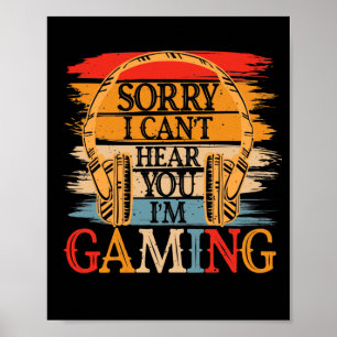 Poster Desculpe, não posso ouvi-lo, estou jogando, jogado