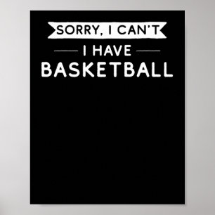 Poster Desculpe, não posso, tenho basquete