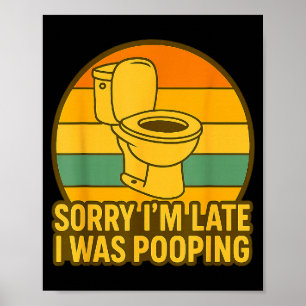 Poster Desculpe o Atraso Eu Estava Ong, Humor Divertido