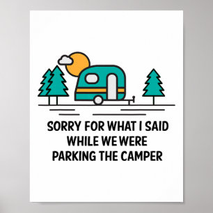 Poster Desculpe Pelo Que Eu Disse Enquanto Estacionava A 