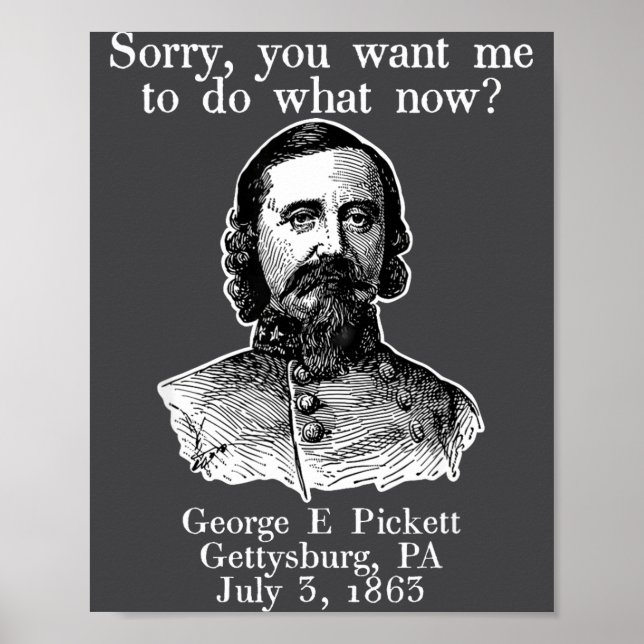 Poster Desculpe Você Quer Que Eu Faça O Que Agora George  (Frente)