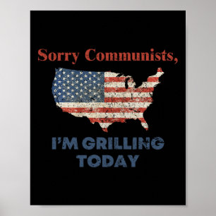 Poster Desculpem comunistas, estou a Griling hoje Churras