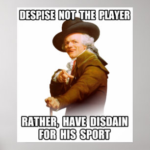 Pôster Desdém do jogador de Joseph Ducreux